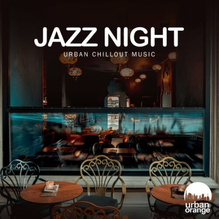 556dfc2c 7685 419c 9e41 74912c753da1 - VA - Jazz Night: Urban Chillout Music (2022)