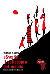 Vittorio Aimati – eSwatini, il sottosopra del mondo (2026)