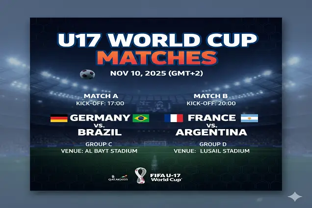 مباريات كأس العالم تحت 17 سنة في 10 نوفمبر 2025