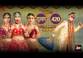 [18+] Rangeen Kahaniyan-Dulha 420 (2025) S24 Hindi Alt WEB-DL – 480P | 720P | 1080P – x264 – 500MB | 1.2GB | 2.8GB – Download & Watch Online