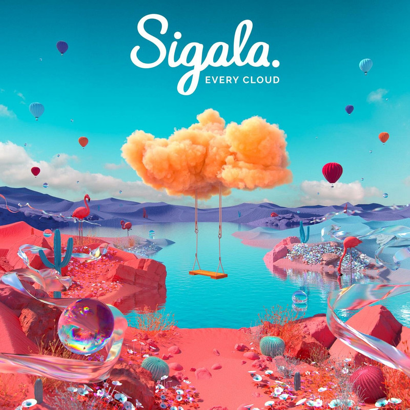 Sigala - Every Cloud - Silver Linings (Explicit)