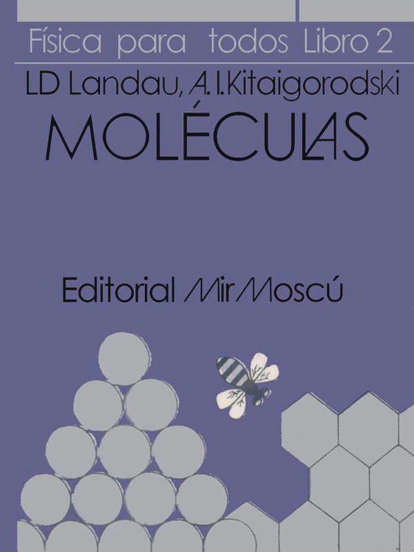 portada - Fisica para Todos II: Moleculas L D Landau y A I Kitaigorodski