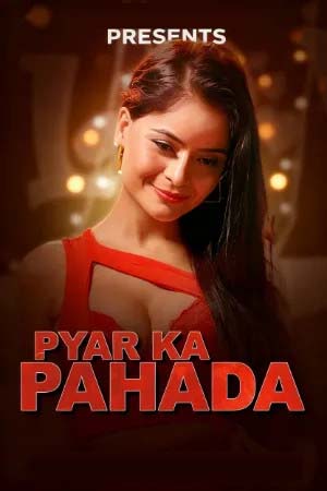 Pyar Ka Pahada 2026 Hindi Season 1 Episodes 1-2 UNRATED WEB Series 720p WEB-DL 1Click Download