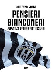 Vincenzo Greco – Pensieri bianconeri (2026)