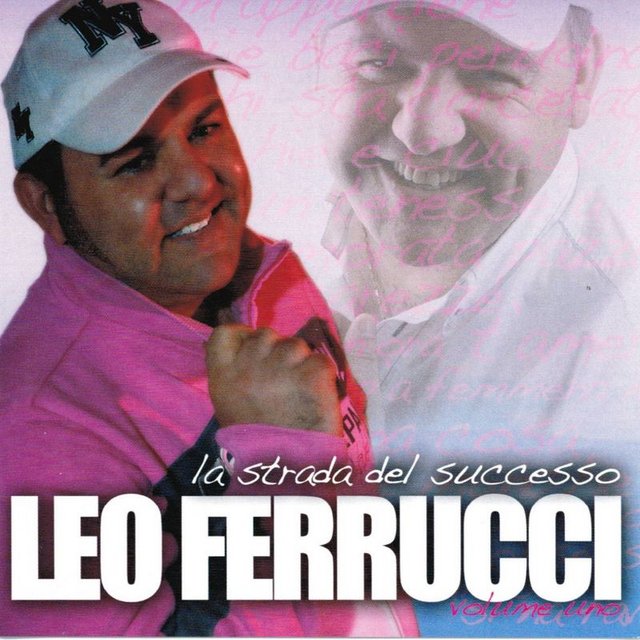 Leo Ferrucci - La strada del successo, vol 1 (Album, Zeus Record Serie Oro, 2011) 320 Scarica Gratis