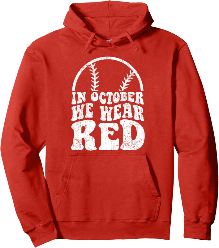 In October We Wear Red October Philadelphia Baseball Unisex Hooded Sweatshirt