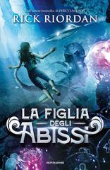 Rick Riordan – La figlia degli abissi (2021)