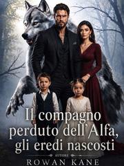 Rowan Kane – Il compagno perduto dell’Alfa, gli eredi nascosti (2026)