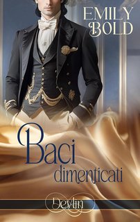 Emily Bold - Serie Windham Vol. 1. Baci dimenticati (2024)