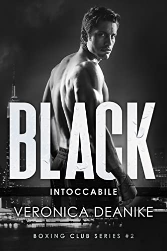 Veronica Deanike - Black. Intoccabile (2021)