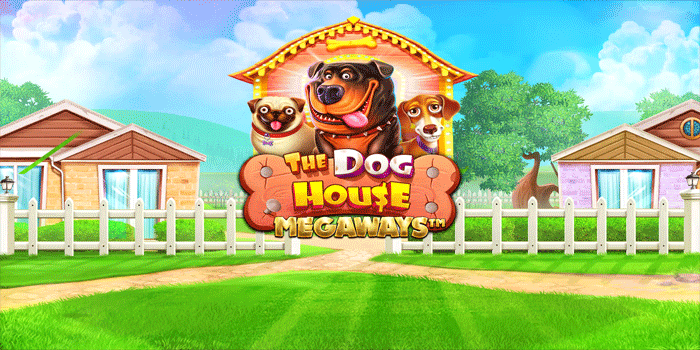 Panduan Slot The Dog House Megaways Agar Lebih Stabil