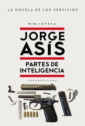 PARTES DE INTELIGENCIA, JORSE ASIS
