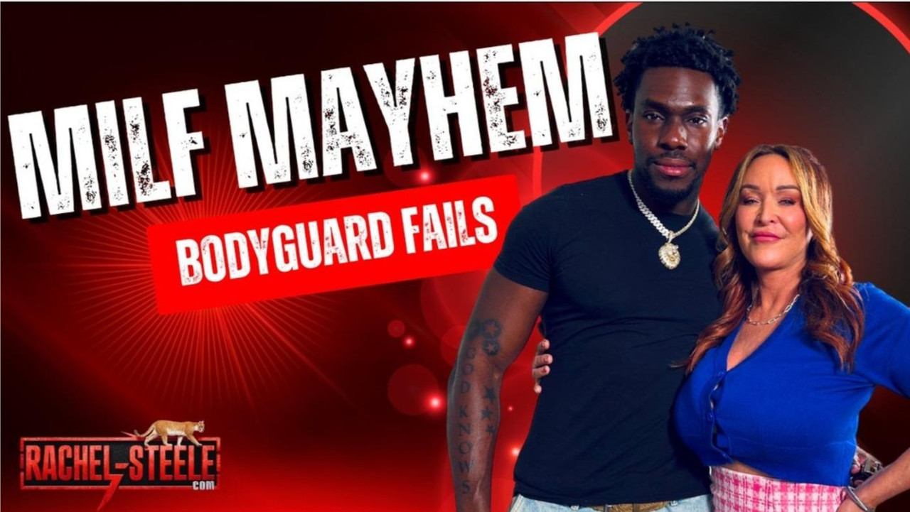 ManyVids – Rachel Steele MILF1889 MILF Mayhem Bodyguard Fails (25 06 10)