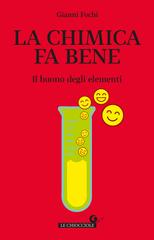 Gianni Fochi – La chimica fa bene (2021)