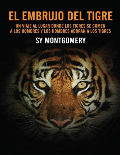 El embrujo del tigre - Sy Montgomery (Multiformato) [VS]