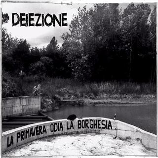 Deiezone HC - La Primavera Odia La Borghesia (2018).mp3 - VBR