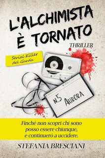 Stefania Bresciani - L'Alchimista è tornato (2024)