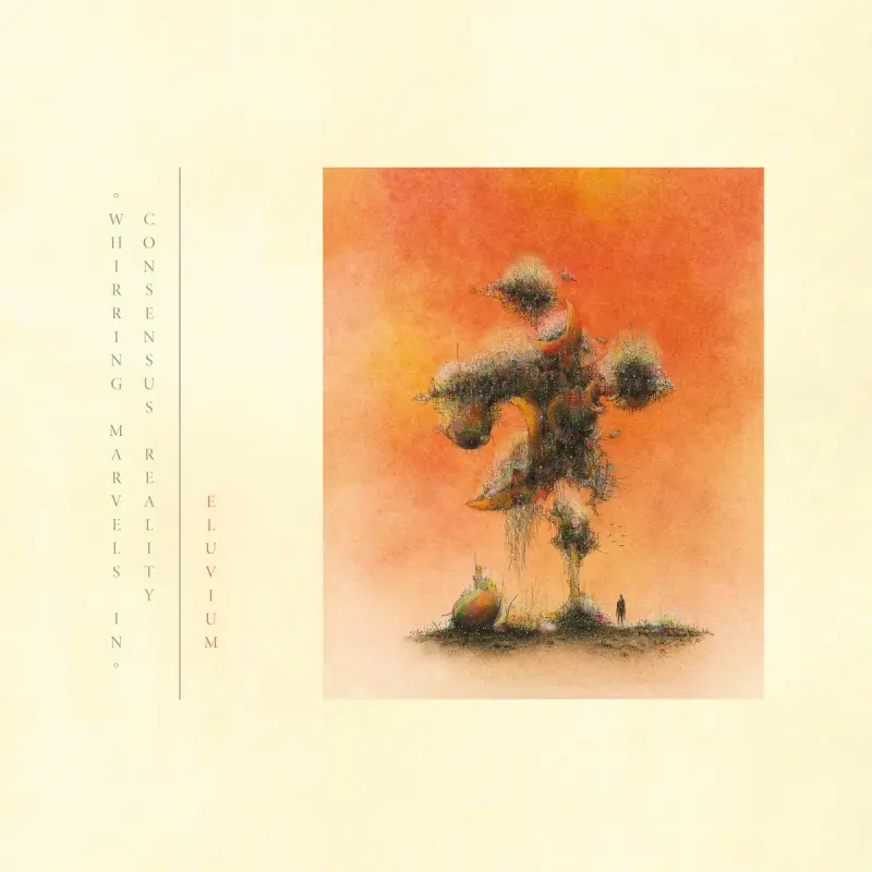 Eluvium • (Whirring Marvels In) Consensus Reality (2023)  .flac  96.0 kHz/24 bit