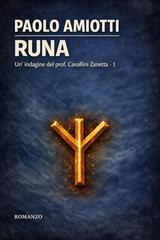 Paolo Amiotti – Le indagini del prof. Cavallini Zanetta Vol. 1. Runa (2026)