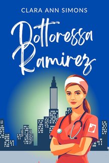 Clara Ann Simons - Dottoressa Ramirez (2024)
