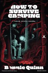 Bonnie Quinn – How to Survive Camping. L’uomo senza ombra (2026)