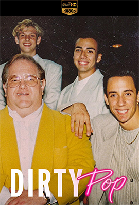 Dirty Pop: La truffa delle boy band - Stagione 1 (2024) [Completa] DLMux 1080pE-AC3+AC3 ITA ENG SUBS