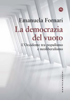 Emanuela Fornari - La democrazia del vuoto (2023)