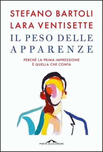 Stefano Bartoli, Lara Ventisette - Il peso delle apparenze (2021)