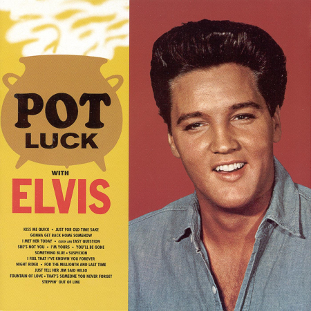 Elvis Presley - Pot Luck With Elvis (1962/2015) [Official Digital Download 24-bit/96 kHz]