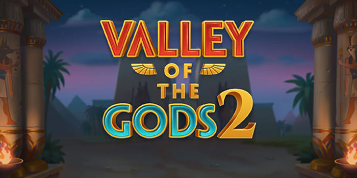 Bocoran Tips Mendapatkan Jackpot Di Slot Valley of the Gods 2