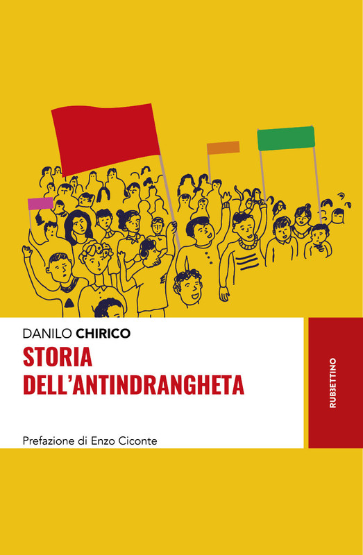 Danilo Chirico – Storia dell’antindrangheta (2021)