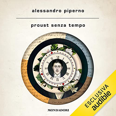 Alessandro Piperno - Proust senza tempo (2022) (mp3 - 64 kbps)