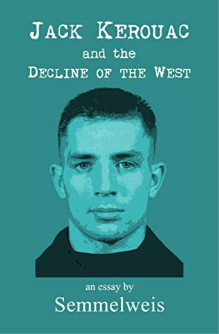 Jack Kerouac and the Decline of the West