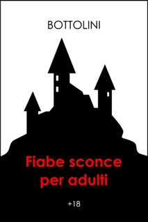 Bottolini - Fiabe sconce per adulti (2023)