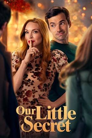 Our Little Secret (2024) Dual Audio {Hindi-English} Movie WEB-DL Esub – 480p [430MB] || 720p [1GB] || 1080p [2.2GB]