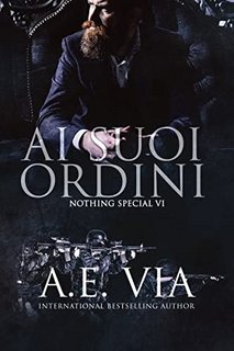 A.E. Via - Ai suoi ordini.  Nothing Special 6 (2022)