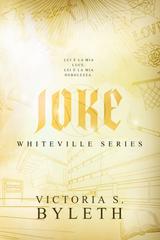 Victoria S. Byleth – Whiteville Series Vol. 3. Joke (2026)