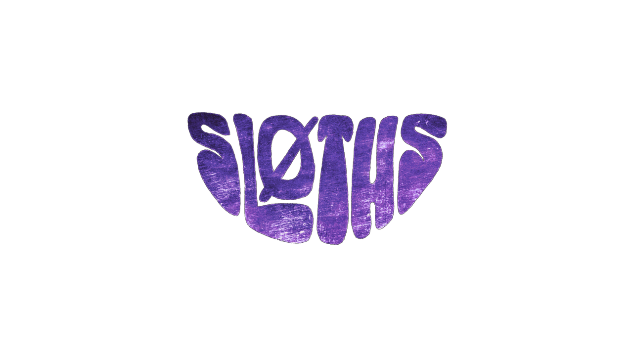 SLØTHS