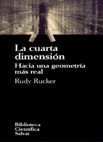 La Cuarta dimensión. Hacia una geometría más real - Rudy Rucker (PDF + Epub) [VS]
