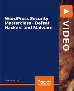 WordPress Security Masterclass - Defeat Hackers and Malware | Packt