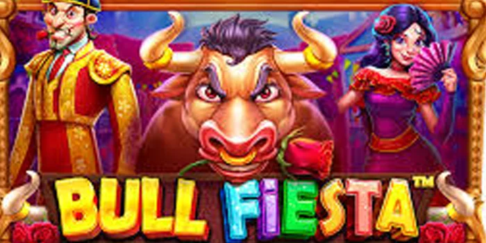 Cara Maksimalkan Kemenangan Anda di Slot Bull Fiesta