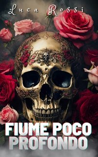 Luca Rossi - Fiume poco profondo (2023)