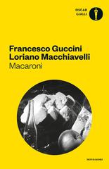 Francesco Guccini, Loriano Macchiavelli – Macaronì (2016)