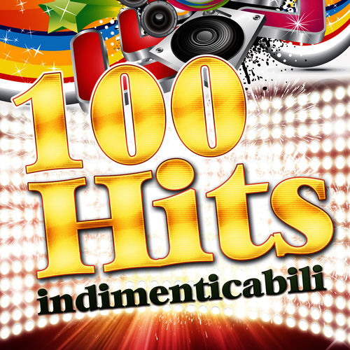 100 Hits Indimenticabili [Compilation] (D.V. More, 2013) FLAC