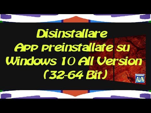 Disinstallare App preinstallate su Win 10 All Version (32-64 Bit