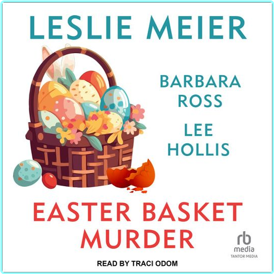 Leslie Meier Lee Hollis Barbara Ross Easter Basket Murder Lucy Stone Mysteries – (Leslie Meier|Lee Hollis|Barbara Ross)