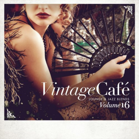 25742f15 fa22 4c73 91d4 9d5777450b52 - VA - Vintage Cafe: Lounge & Jazz Blend Vol. 16 (Special Selection) (2020)