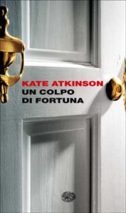 Kate Atkinson - Un colpo di fortuna (2009)