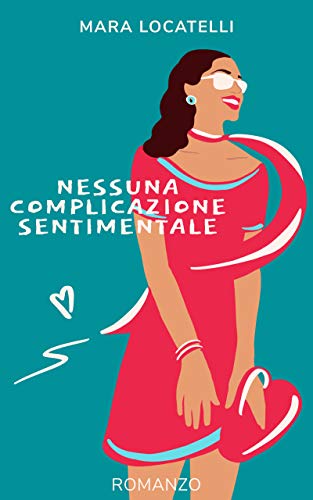 Mara  Locatelli – Nessuna complicazione sentimentale (2020)