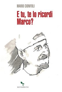 Mario Cionfoli - E tu, te lo ricordi Marco? (2023)